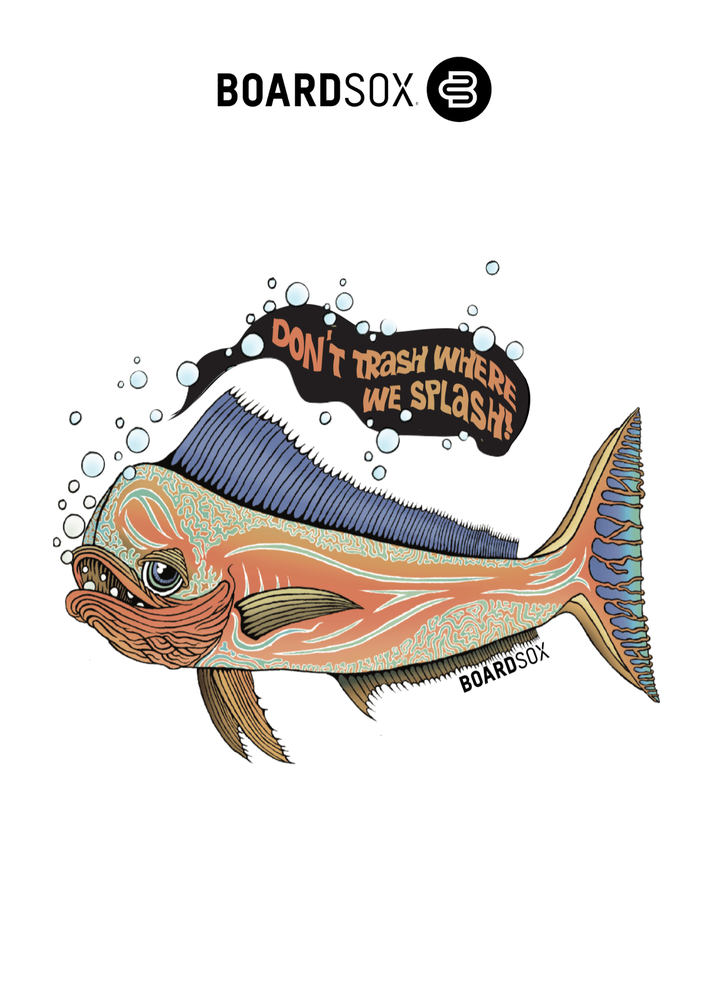 Boardsox - Don't Trash Where We Splash - T Shirt
