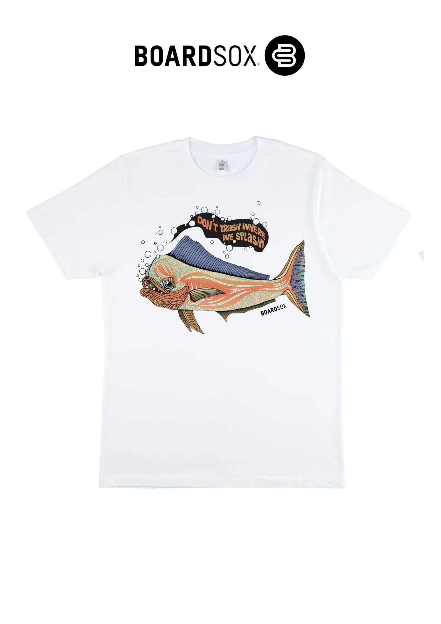 Boardsox - Don't Trash Where We Splash - T Shirt