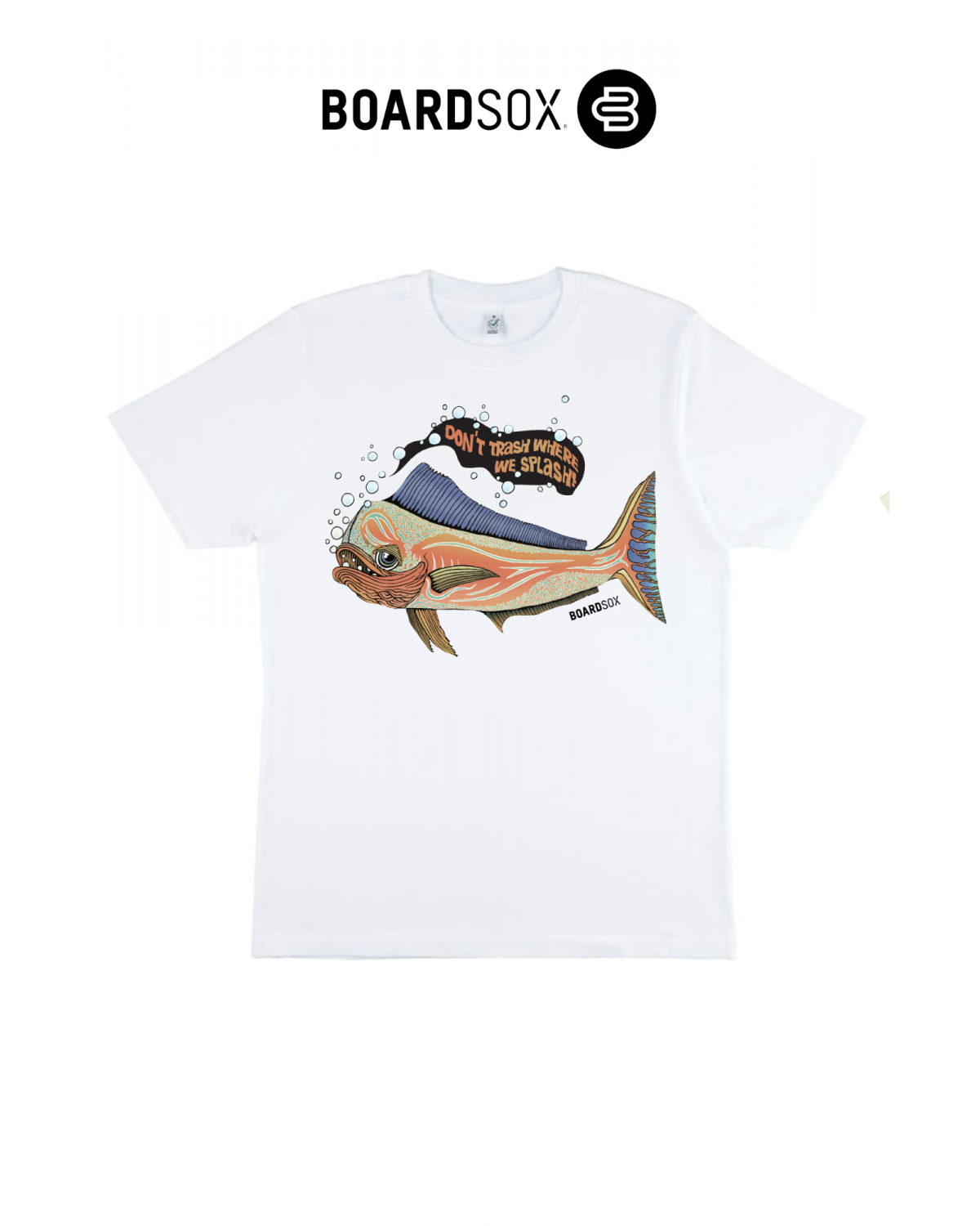 Boardsox - Don't Trash Where We Splash - T Shirt